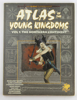 Elric! RPG Atlas of the Young Kingdoms Vol 1 The Northern Continent, by Watts, et al  