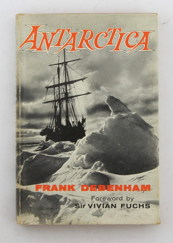 Antarctica, by Debenham, Frank  First Edition