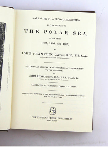 Narrative of a second expedition to the shores of the polar sea, in the years 1825, 1826, and 1827: Including an account of the progress of a detachment to the eastward,, by Franklin, John  