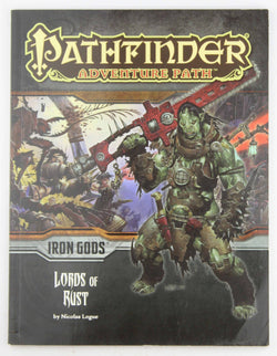 Pathfinder Adventure Path: Iron Gods Part 2 - Lords of Rust, by Logue, Nicolas  