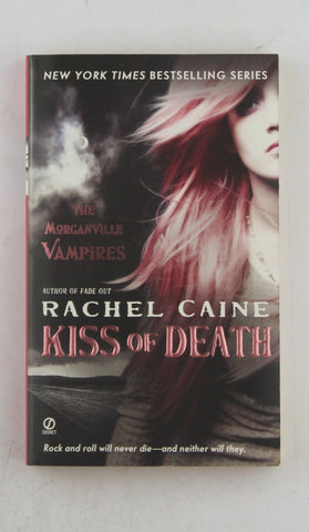 Kiss of Death (Morganville Vampires, Book 8), by Caine, Rachel Signed 