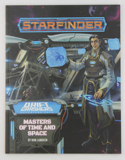 Starfinder Adventure Path: Masters of Time and Space (Drift Crashers 3 of 3), by Lundeen, Ron  