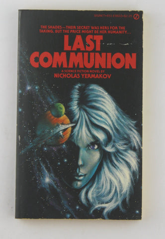 Last Communion (Signet SF, E9822), by Yermakov, Nicholas  First Edition