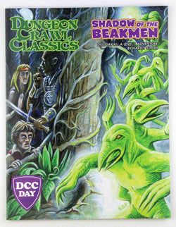 DCC RPG Shadow of the Beakmen DCC Day, by Harley Stroh  