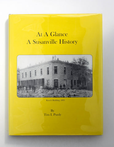 At A Glance A Susanville History (Susanville California), by tim-i-purdy  First Edition