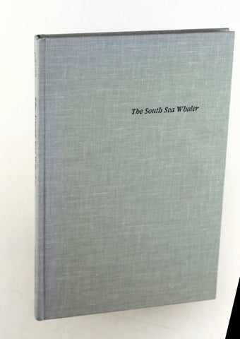 The South Sea Whaler: An Annotated Bibliography of Published Historical, Literary, and Art Material Relating to Whaling in the Pacific Ocean in the N, by Forster, Honore  