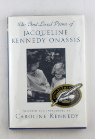 The Best Loved Poems of Jacqueline Kennedy Onassis, by Kennedy Signed First Edition