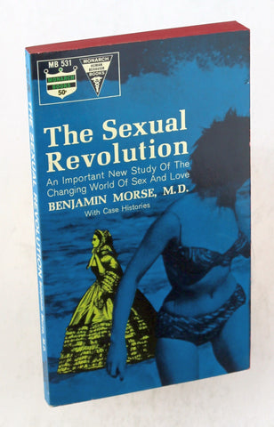 The sexual revolution (A Monarch human behavior book), by Block, Lawrence writing as Morse, Benjamin  