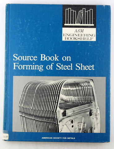 Source Book on Forming of Steel Sheet, by John R. Newby  