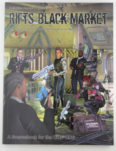 Rifts Black Market, by Carmen Bellaire, Kevin Siembieda, Matthew Clements  First Edition