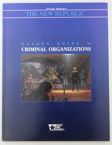 Star Wars: The New Republic, Galaxy Guide 11: Criminal Organizations, by Rick D. Stuart  
