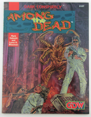 Among the Dead (Dark Conspiracy RPG), by Galeotti, Mark; et. al.  