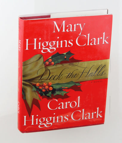 Deck the Halls, by Clark, Mary Higgins,Clark, Carol Higgins Signed First Edition