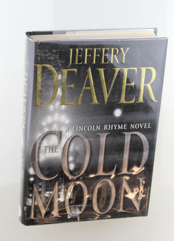 The Cold Moon: A Lincoln Rhyme Novel, by Deaver, Jeffery Signed First Edition