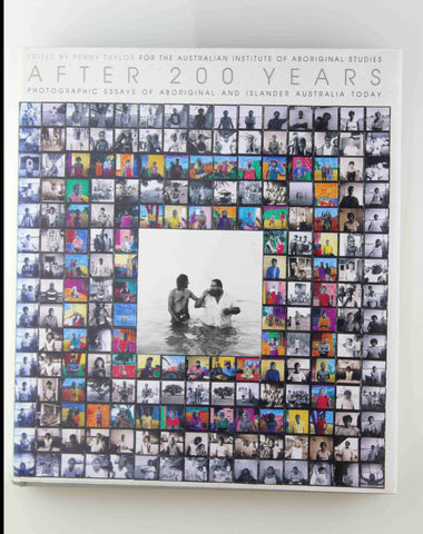 After 200 Years: Photographic Essays of Aboriginal and Islander, by Australian Institute of Aboriginal Studies  