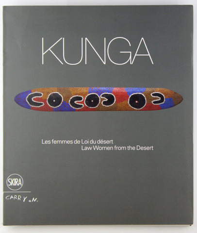 Kunga: Law Women from the Desert, by Glowczewski, Barbara,Morvan, Arnaud,Dussart, Francoise  