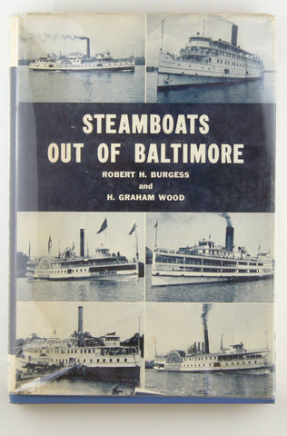 Steamboats Out of Baltimore, by Burgess, Robert H. and H. Graham Wood  