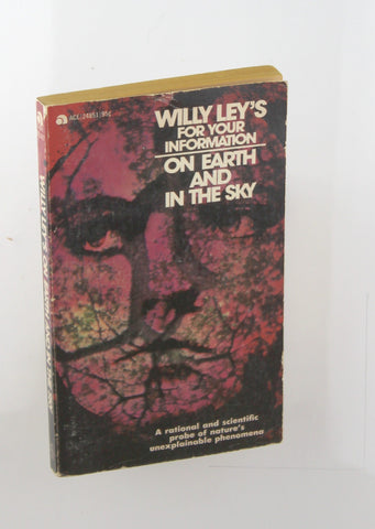 Willy Ley's for Your Information on Earth and in the Sky, by Ley, Willy  