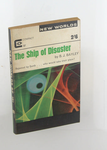 The Ship of Disaster, by B.J. Bayley  