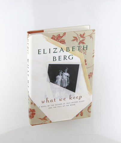What We Keep, by Berg, Elizabeth Signed First Edition