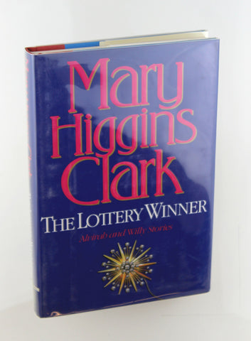 The Lottery Winner: Alvirah and Willy Stories, by Clark, Mary Higgins Signed First Edition