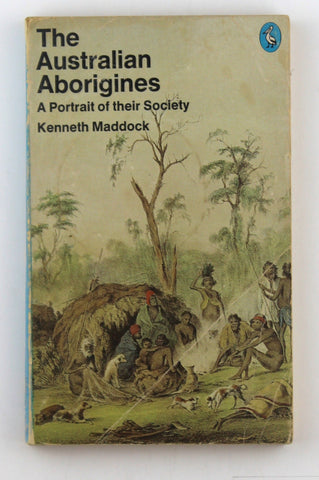 Australian Aborigines, by Maddock, Kenneth  