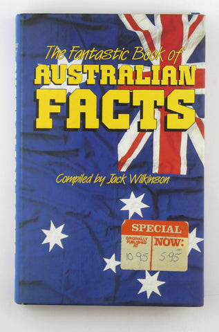The Fantastic Book of Australian Facts, by Jack Wilkinson  
