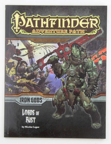 Pathfinder Adventure Path: Iron Gods Part 2 - Lords of Rust, by Logue, Nicolas  