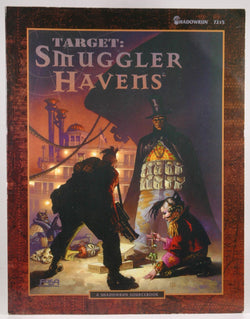 Target: Smuggler Havens (Shadowrun), by Fasa  