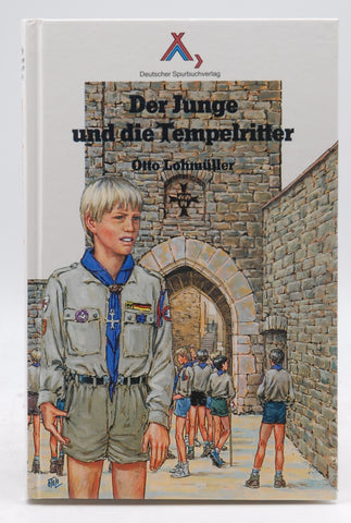 Der Junge Und Die Tempelritter: Eine Fahrtengeschichte, by   