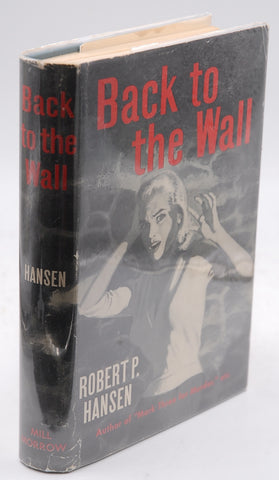 Back to the wall, by Hansen, Robert P  