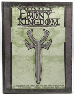 Kindred of the Ebony Kingdom (Vampire: the Masquerade), by Justin Achilli, Voronica Whitney-Robinson, Will Hindmarch, Jason Feldstein, Joddie Gray, James Lowder  