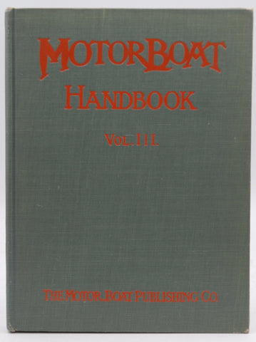 1911 US Motorboat Handbook Volume III, by Staff  