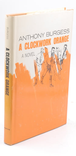 Rare A CLOCKWORK ORANGE by Anthony Burgess - 1st BC HCDJ 1963 [Hardcover] unknown, by Unknown  