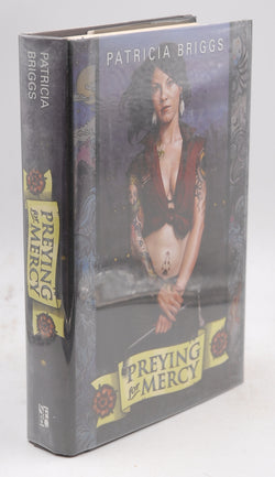 Preying for Mercy (Moon Called / Blood Bound / Iron Kissed), by Briggs, Patricia Signed First Edition