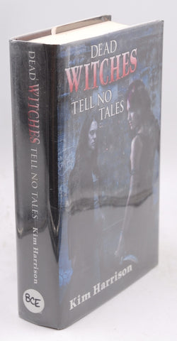 Dead Witches Tell No Tales (Every Which Way but Dead / A Fistful of Charms), by Harrison, Kim Signed 