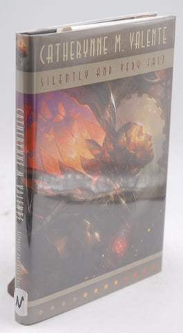 Silently and Very Fast (Signed), by Valente, Catherynne M Signed First Edition