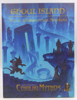 Ghoul Island, Act 4: Ghatanothoa Awakens, by Sandy Petersen,Matt Corley  