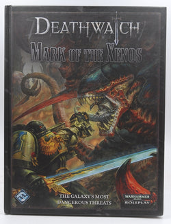 Deathwatch: Mark of the Xenos Sourcebook (Warhammer 40,000 40K 30K RPG Roleplay), by Games Workshop  