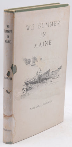 We Summer in Maine, by Hasenfus, Nathaniel Signed First Edition