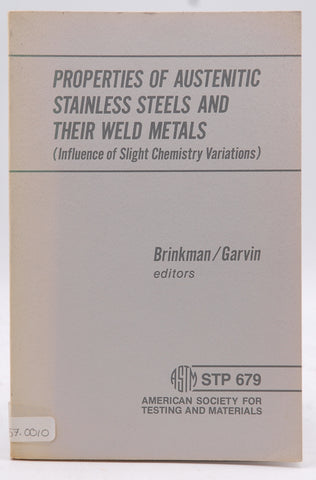 Properties of austenitic stainless steels and their weld metals: Influence of slight chemistry variations, by unknown author  