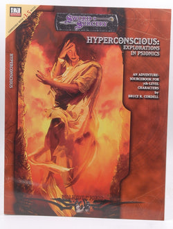 Hyperconscious: Explorations in Psionics (Dungeons & Dragons d20 3.5 Fantasy Roleplaying Adventure, 7th Level), by Cordell, Bruce  