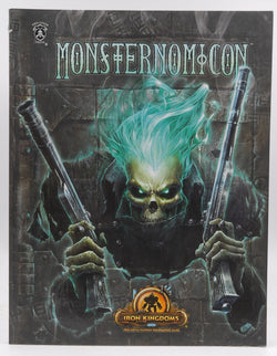 Iron Kingdoms Monsternomicon, by Staff  