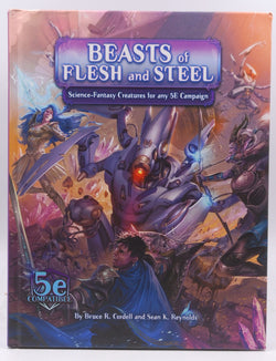Beasts of Flesh and Steel D&D 5e, by Bruce Cordell, Sean Reynolds  