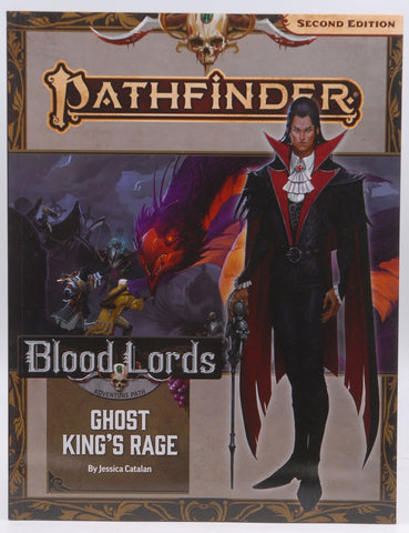 Pathfinder Adventure Path: Ghost King’s Rage (Blood Lords 6 of 6) (P2) (PATHFINDER ADV PATH BLOOD LORDS (P2)), by Catalan, Jessica  