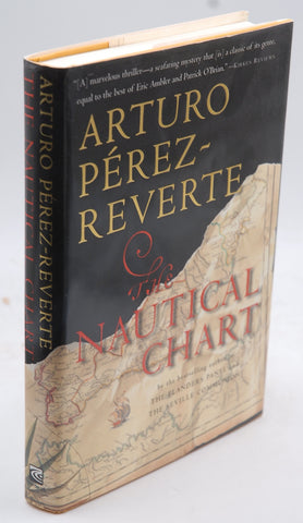 The Nautical Chart, by P?rez-Reverte, Arturo Signed First Edition