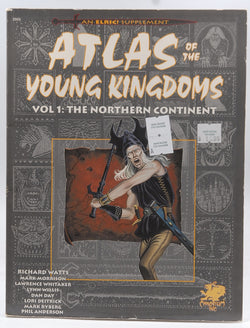 The Northern Continent: Atlas of the Young Kingdoms (Elric RPG) (v. 1), by Watts, Richard  