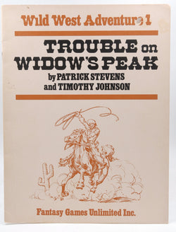 Trouble on Widow's Peak (Wild West RPG), by   