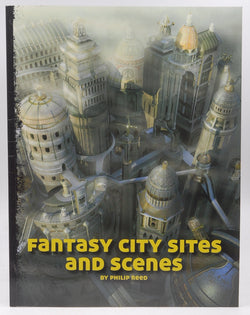 Fantasy City Sites and Scenes: Systemless fantasy RPG support for gamemasters., by Reed, Philip  