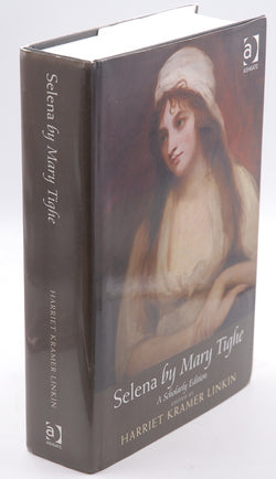 Selena by Mary Tighe: A Scholarly Edition, by   